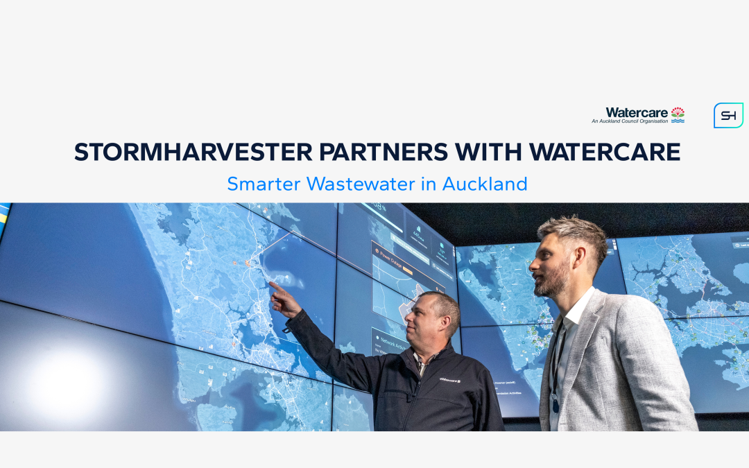 StormHarvester Collaborates with Watercare to Deliver Intelligent Wastewater Network Monitoring in Auckland
