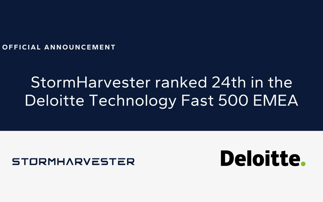 StormHarvester ranked 24th in the Deloitte Technology Fast 500 EMEA